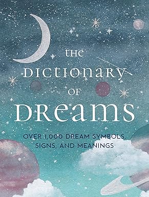 THE DICTIONARY OF DREAMS
