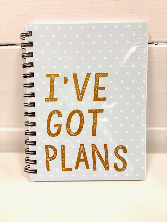I'VE GOT PLANS JOURNAL